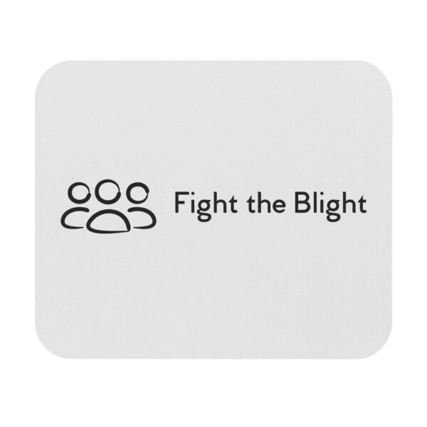 Fight the Blight Mouse Pad - Eco-Friendly Office Accessory for Activists - Image 3