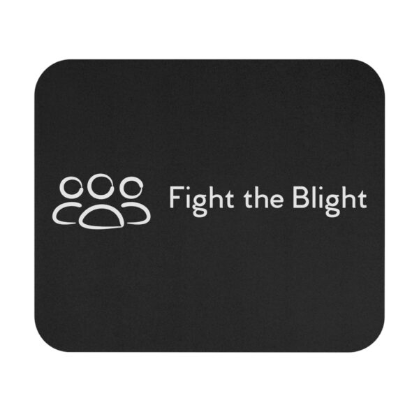 Fight the Blight Mouse Pad - Eco-Friendly Office Accessory for Activists - Image 3